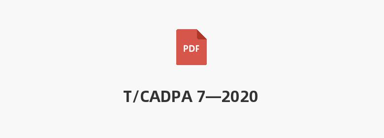 T/CADPA 7—2020